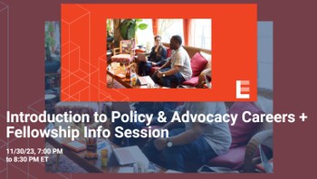 Introduction to Policy and Advocacy Careers + Summer Fellowship Information Session